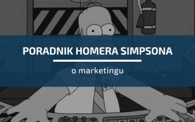 Sprytny poradnik Homera Simpsona o&nbsp;marketingu